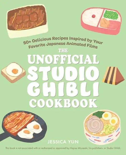 Buy The Unofficial Studio Ghibli Cookbook (English, Jessica Yun) — BookShops.in