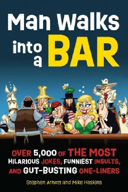 Buy Man Walks Into a Bar (English, Stephen Arnott) — BookShops.in