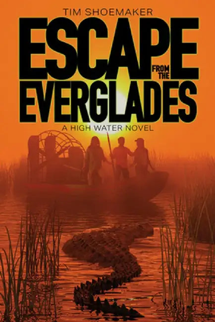 Buy Escape from the Everglades (English, Tim Shoemaker) — BookShops.in