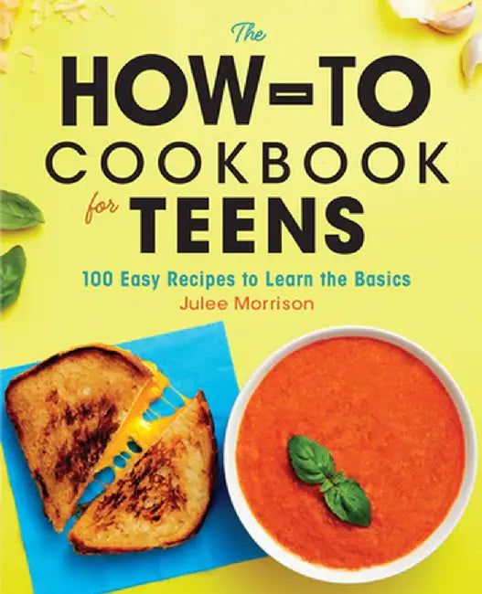 Buy The How-To Cookbook for Teens (English, Julee Morrison) — BookShops.in