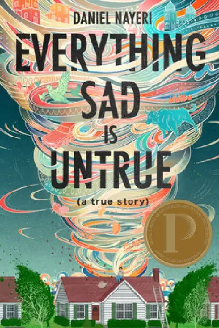 Buy Everything Sad Is Untrue (English, Daniel Nayeri) — BookShops.in