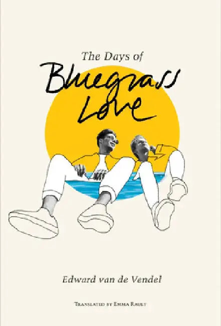 Buy The Days of Bluegrass Love (English, Edward Van De Vendel) — BookShops.in
