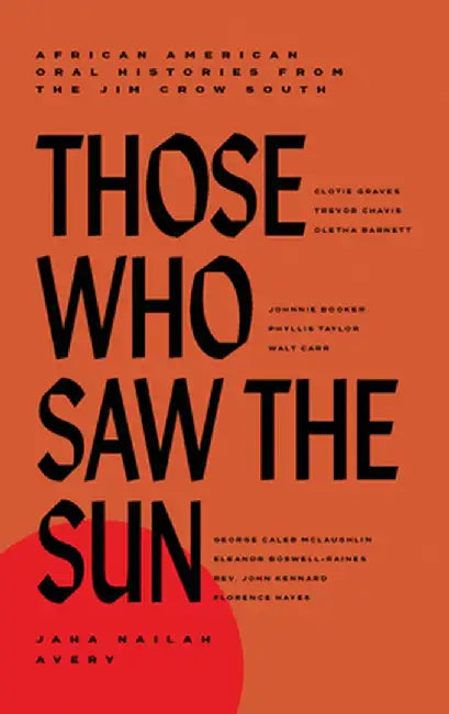 Buy Those Who Saw the Sun (English, Jaha Nailah Avery) — BookShops.in