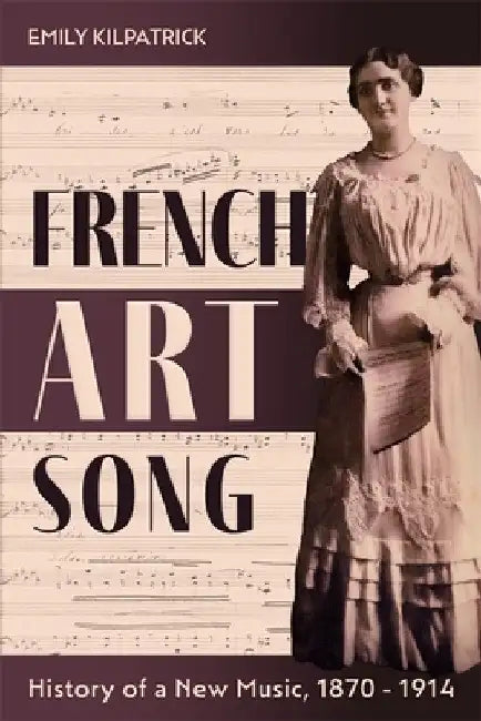 Buy French Art Song (English, Emily Kilpatrick) — BookShops.in