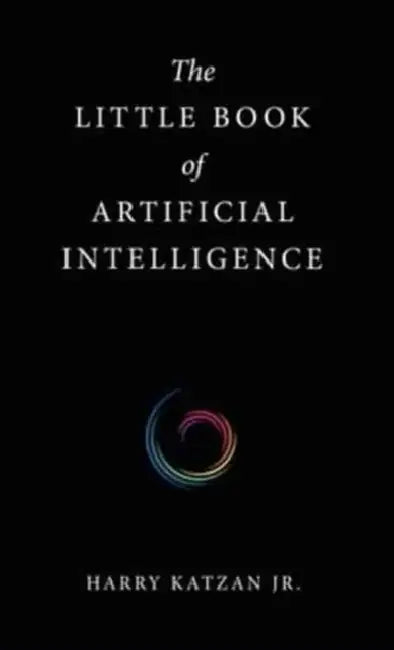 Buy The Little Book of Artificial Intelligence (English, Jr. Katzan Harry) — BookShops.in