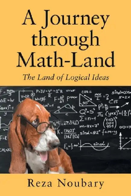 Buy A Journey Through Math-Land (English, Reza Noubary) — BookShops.in