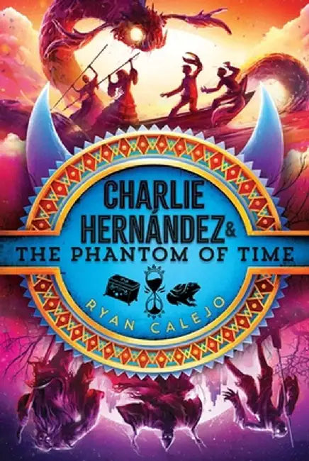 Buy Charlie Hernández & the Phantom of Time (English, Ryan Calejo) — BookShops.in