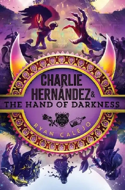 Buy Charlie Hernández & the Hand of Darkness (English, Ryan Calejo) — BookShops.in