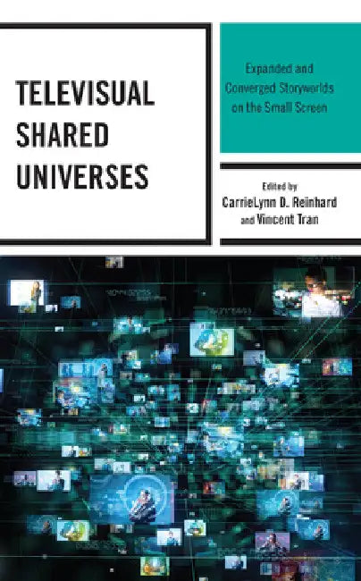Buy Televisual Shared Universes (English, Carrielynn D. Reinhard | Vincent Tran | Princess O'Nika Auguste) — BookShops.in