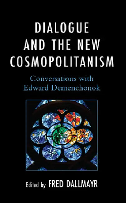 Buy Dialogue and the New Cosmopolitanism (English, Sergei V. Akopov | Marina F. Bykova | Alexander N. Chumakov) — BookShops.in