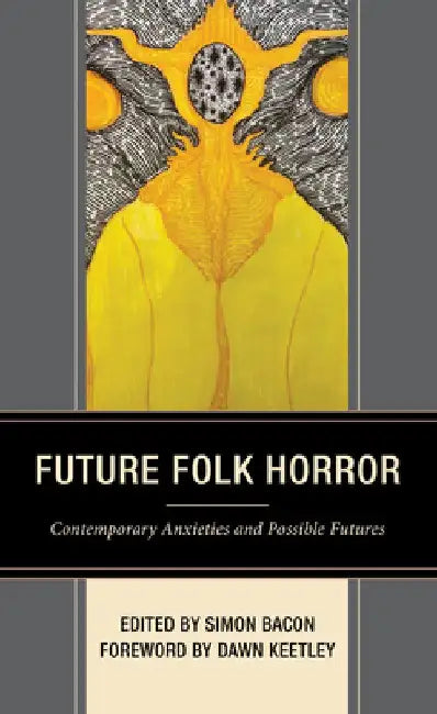 Buy Future Folk Horror (English, Simon Bacon | M. Keith Booker | Vicky Brewster) — BookShops.in