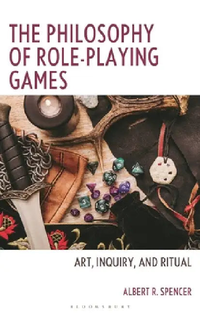 Buy The Philosophy of Role-Playing Games (English, Albert R. Spencer) — BookShops.in