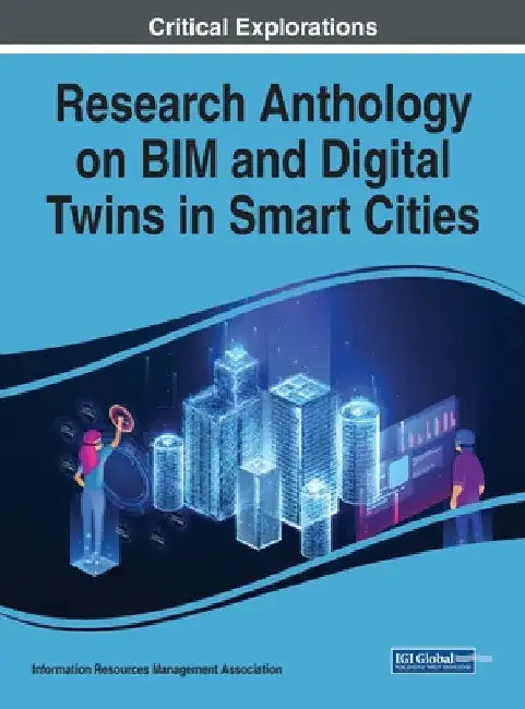 Buy Research Anthology on BIM and Digital Twins in Smart Cities (English, Information R. Management Association) — BookShops.in