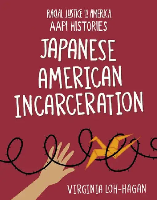Buy Japanese American Incarceration (English, Virginia Loh-Hagan) — BookShops.in
