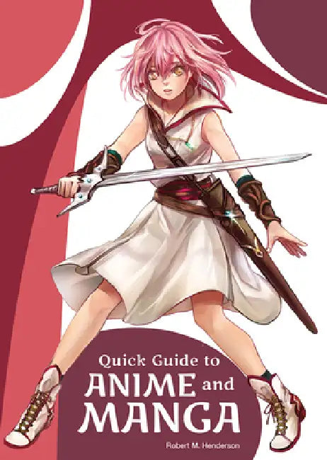 Buy Quick Guide to Anime and Manga (English, Robert M. Henderson) — BookShops.in