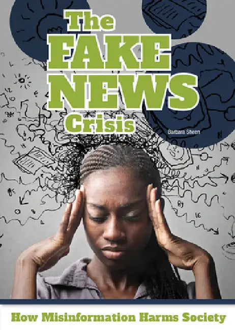 Buy The Fake News Crisis (English, Barbara Sheen) โ BookShops.in