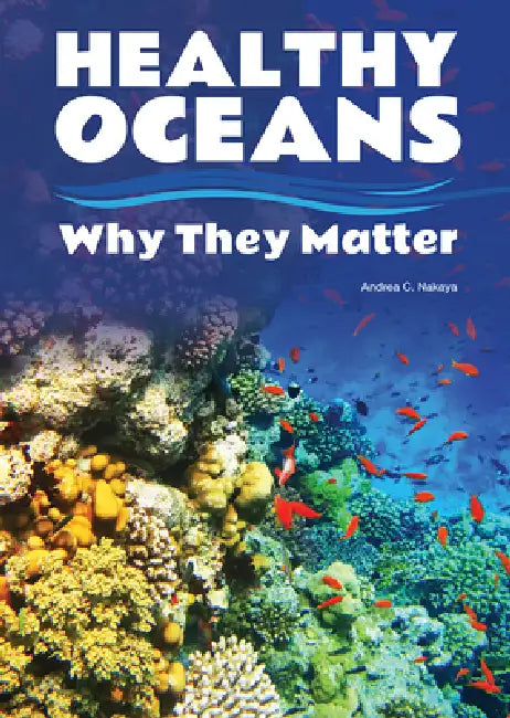 Buy Healthy Oceans (English, Andrea C. Nakaya) — BookShops.in