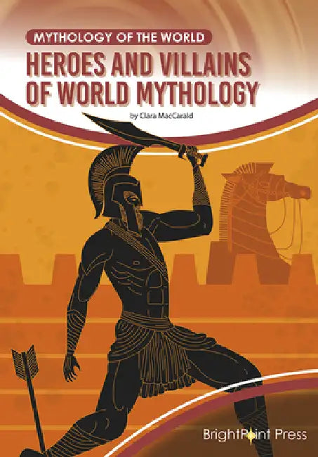 Buy Heroes and Villains of World Mythology (English, Clara Maccarald) — BookShops.in