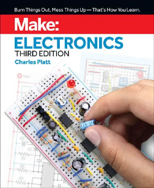 Buy Make: Electronics: Learning by Discovery: A Hands-On Primer for the New Electronics Enthusiast (English, Charles Platt) — BookShops.in