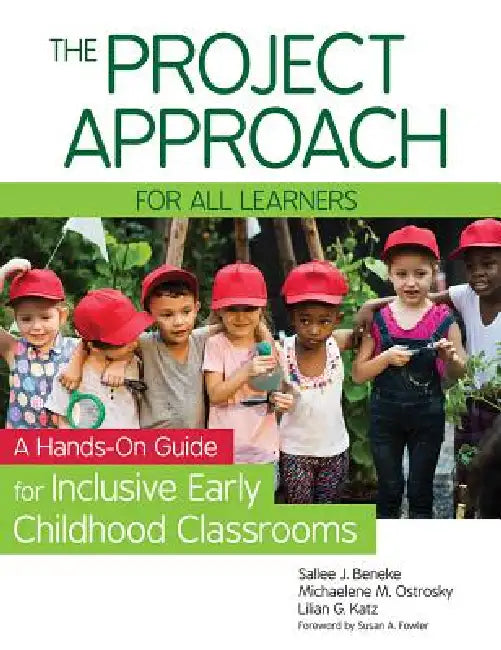Buy The Project Approach for All Learners (English, Sallee Beneke | Michaelene M. Ostrosky | Lilian G. Katz) โ BookShops.in