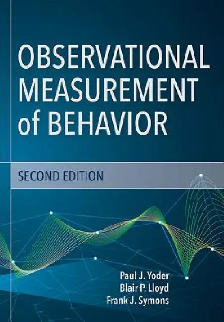 Buy Observational Measurement of Behavior (English, Paul J. Yoder | Frank J. Symons | Blair Lloyd) โ BookShops.in