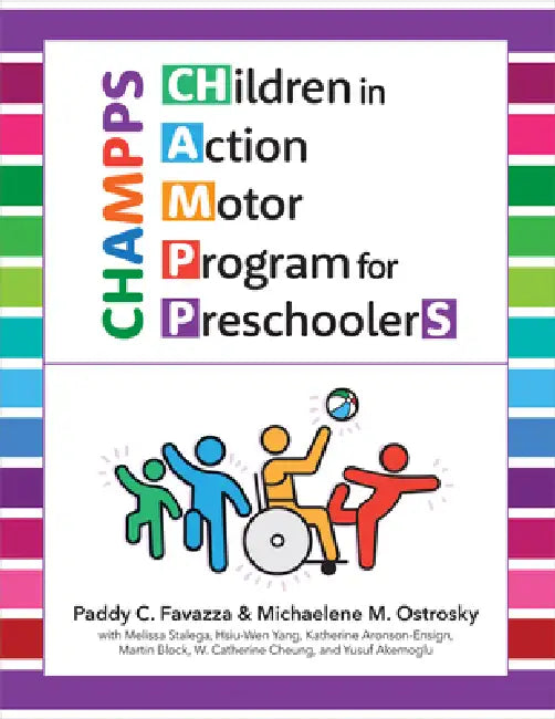 Buy Children in Action Motor Program for Preschoolers (Champps) (English, Paddy C. Favazza | Michaelene M. Ostrosky | Melissa Stalega) โ BookShops.in