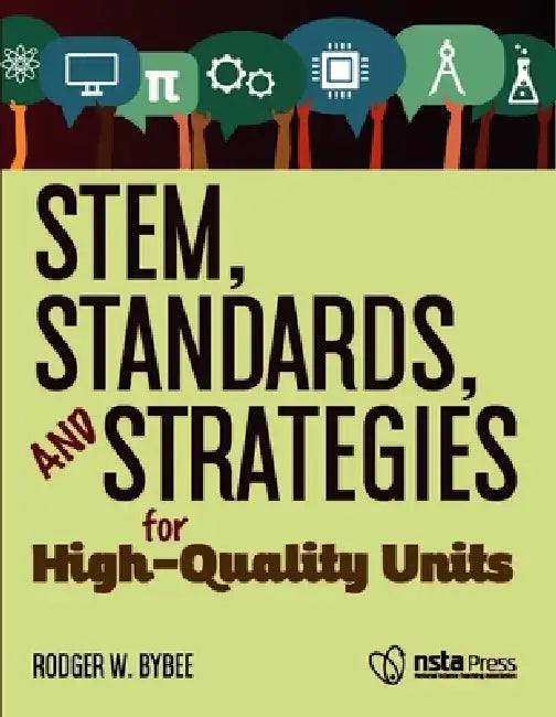 Buy Stem, Standards, and Strategies for High-Quality Units (English, Rodger W. Bybee) — BookShops.in