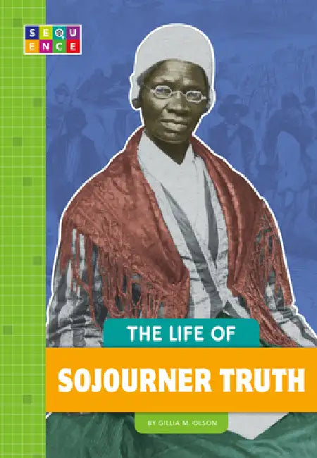 Buy The Life of Sojourner Truth (English, Gillia M. Olson) — BookShops.in