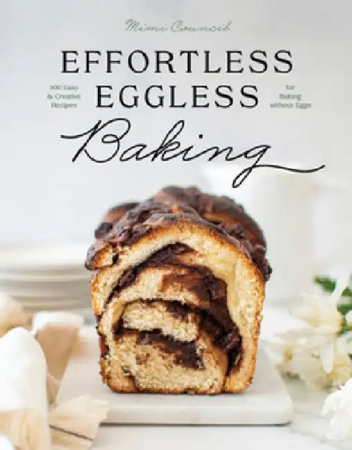 Buy Effortless Eggless Baking (English, Mimi Council) — BookShops.in