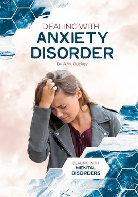 Buy Dealing with Anxiety Disorder (English, A. W. Buckey) — BookShops.in