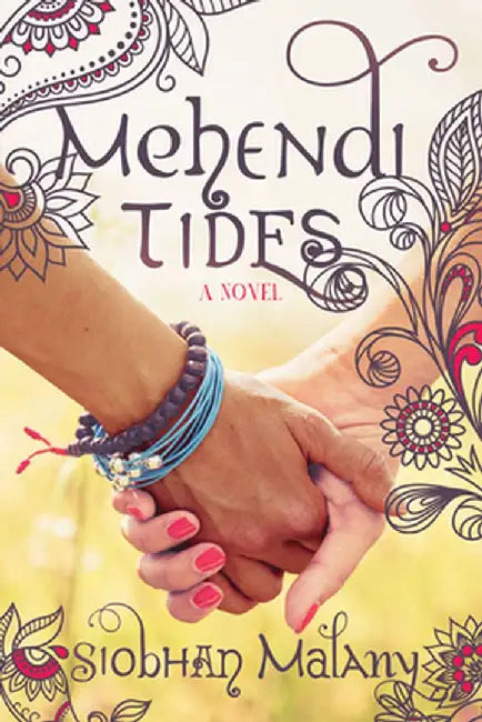 Buy Mehendi Tides (English, Siobhan Malany) — BookShops.in