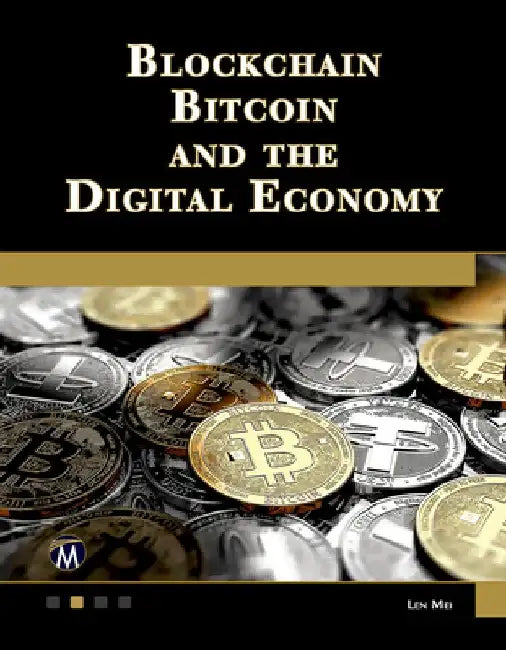 Buy Blockchain, Bitcoin, and the Digital Economy (English, Len Mei) — BookShops.in