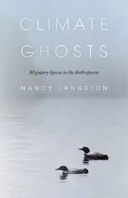 Buy Climate Ghosts (English, Nancy Langston) โ BookShops.in