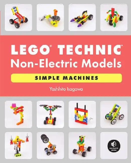 Buy Lego Technic Non-Electric Models (English, Yoshihito Isogawa) โ BookShops.in