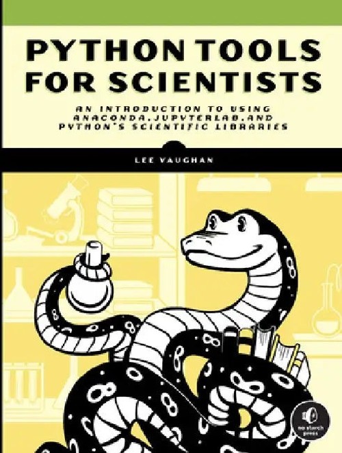 Python Tools for Scientists: An Introduction to Coding with Anaconda, JupyterLab, and Scientific Libraries view 2