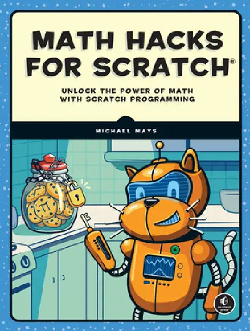 Buy Math Hacks for Scratch (English, Michael Mays) — BookShops.in