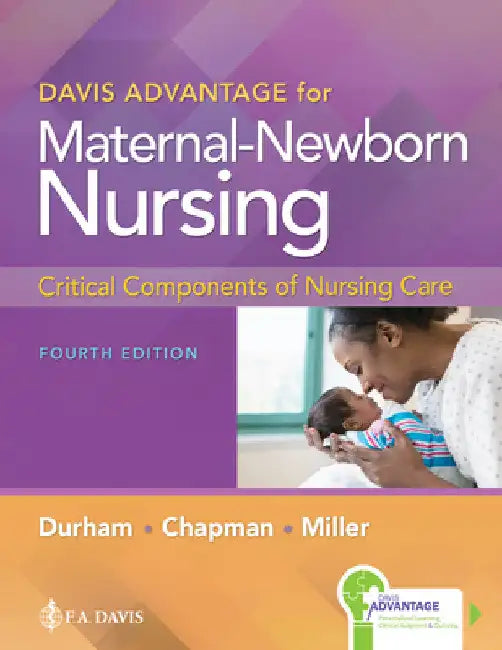 Buy Davis Advantage for Maternal-Newborn Nursing | by Roberta Durham | Linda Chapman | Connie Miller | F. A. Davis Company | by Roberta Durham | Linda Chapman | Connie Miller | F. A. Davis Company | by Roberta Durham | Linda Chapman | Connie Miller | F. A. Davis Company | by Roberta Durham | Linda Chapman | Connie Miller | F. A. Davis Company | by Roberta Durham | Linda Chapman | Connie Miller | F. A. Davis Company | by Roberta Durham | Linda Chapman | Connie Miller | F. A. Davis Company | by Robert — BookShops.in