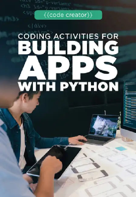 Buy Coding Activities for Building Apps with Python (English, Cathleen Small) — BookShops.in