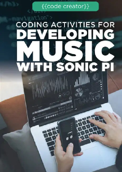 Buy Coding Activities for Developing Music with Sonic Pi (English, Cathleen Small) — BookShops.in