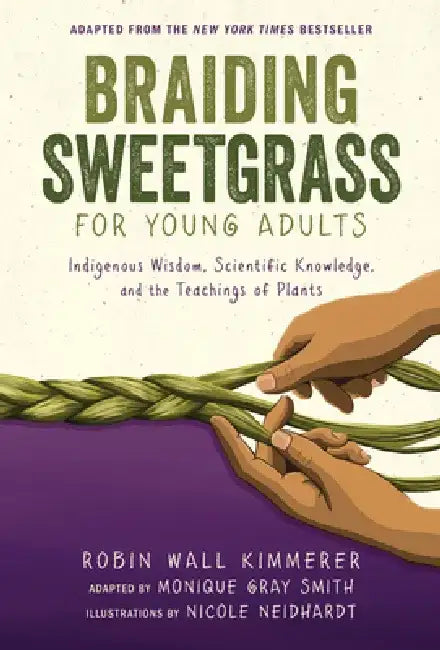 Buy Braiding Sweetgrass for Young Adults (English, Robin Wall Kimmerer) โ BookShops.in
