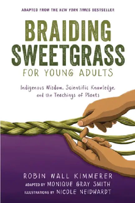 Buy Braiding Sweetgrass for Young Adults (English, Robin Wall Kimmerer) โ BookShops.in