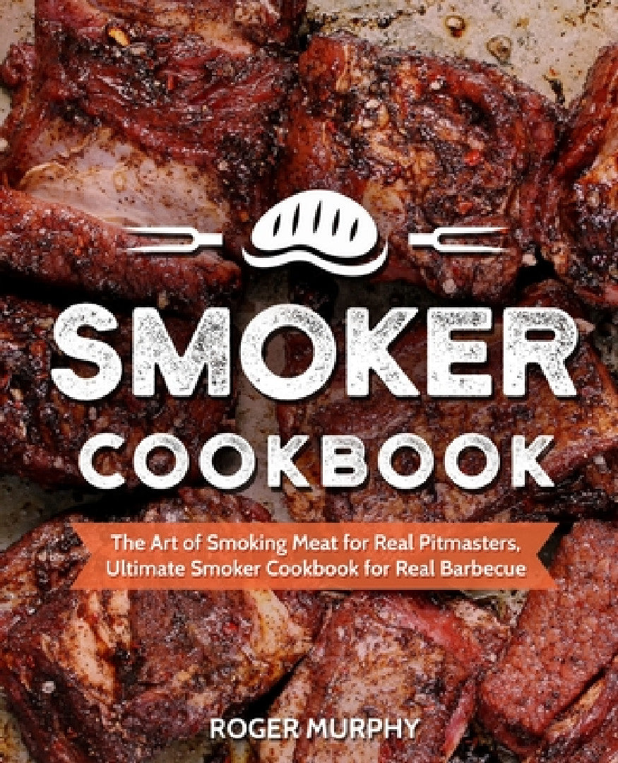 Buy Smoker Cookbook (English, Roger Murphy) — BookShops.in