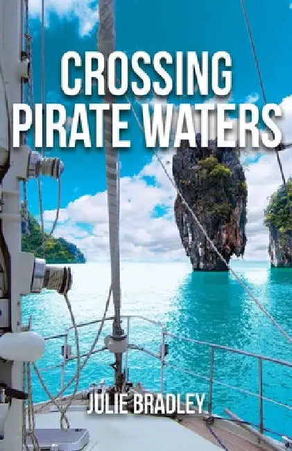 Buy Crossing Pirate Waters (English, Julie Bradley) — BookShops.in