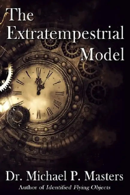 Buy The Extratempestrial Model (English, Michael P. Masters) — BookShops.in