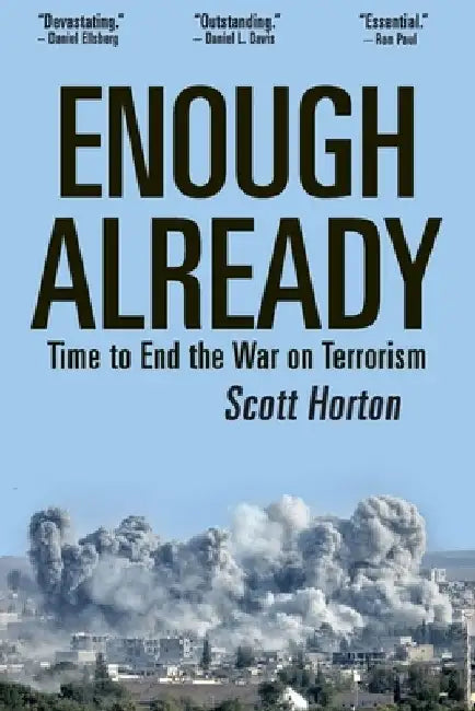 Buy Enough Already (English, Scott Horton) — BookShops.in