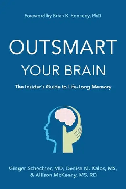 Buy Outsmart Your Brain (English, Ginger Schechter | Denise M. Kalos | Rd McKeany) — BookShops.in