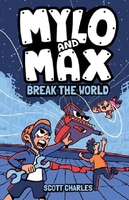Buy Mylo and Max Break the World (English, Scott Charles) โ BookShops.in