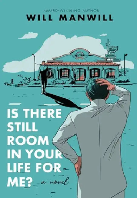 Buy Is There Still Room In Your Life For Me? (English, Will Manwill) — BookShops.in