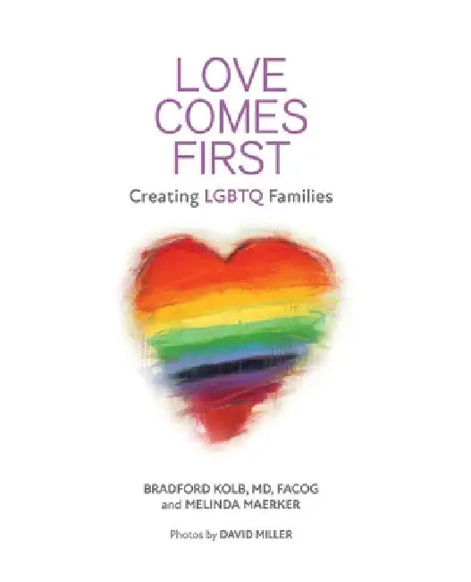 Buy Love Comes First (English, Bradford Kolb | Melinda Maerker | David Miller) — BookShops.in