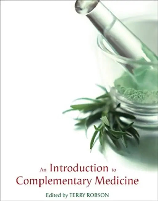 Buy An Introduction to Complementary Medicine (English, Terry Robson) — BookShops.in
